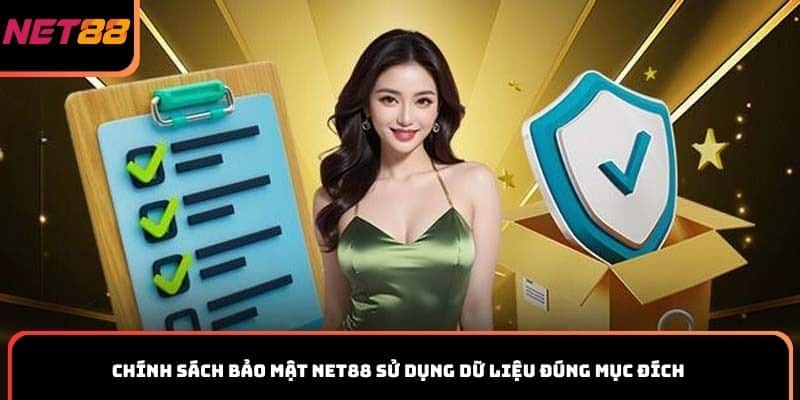 Chính sách bảo mật Net88 sử dụng dữ liệu đúng mục đích