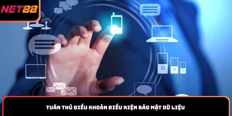 Tuân thủ điều khoản điều kiện bảo mật dữ liệu