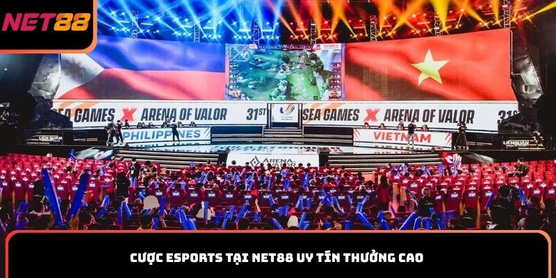 Cược Esports tại Net88 uy tín thưởng cao