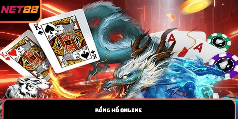 Rồng Hổ online