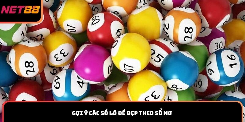 Gợi ý các số lô đề đẹp theo sổ mơ